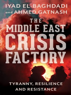 cover image of The Middle East Crisis Factory